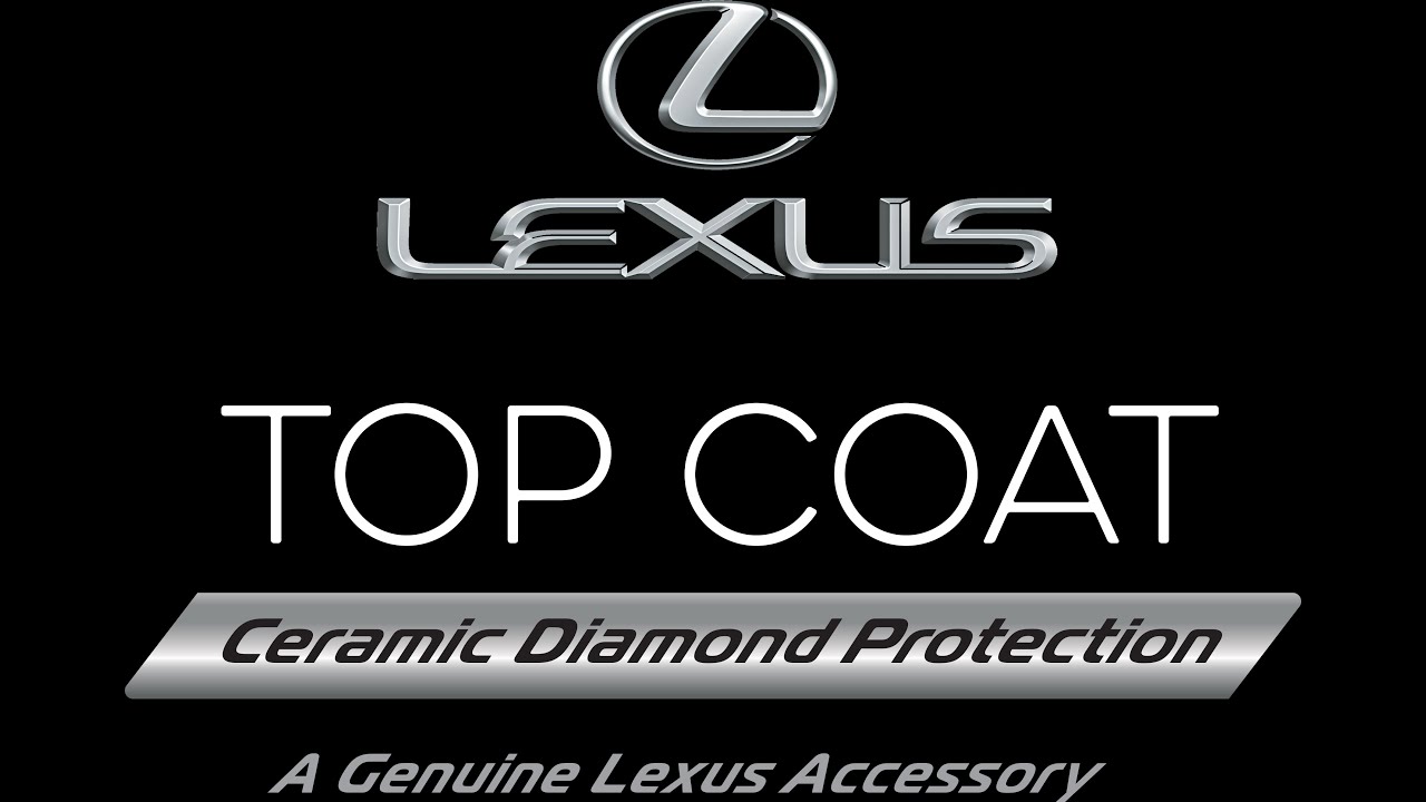 Longo Lexus Top Coat: Ceramic Diamond Protection