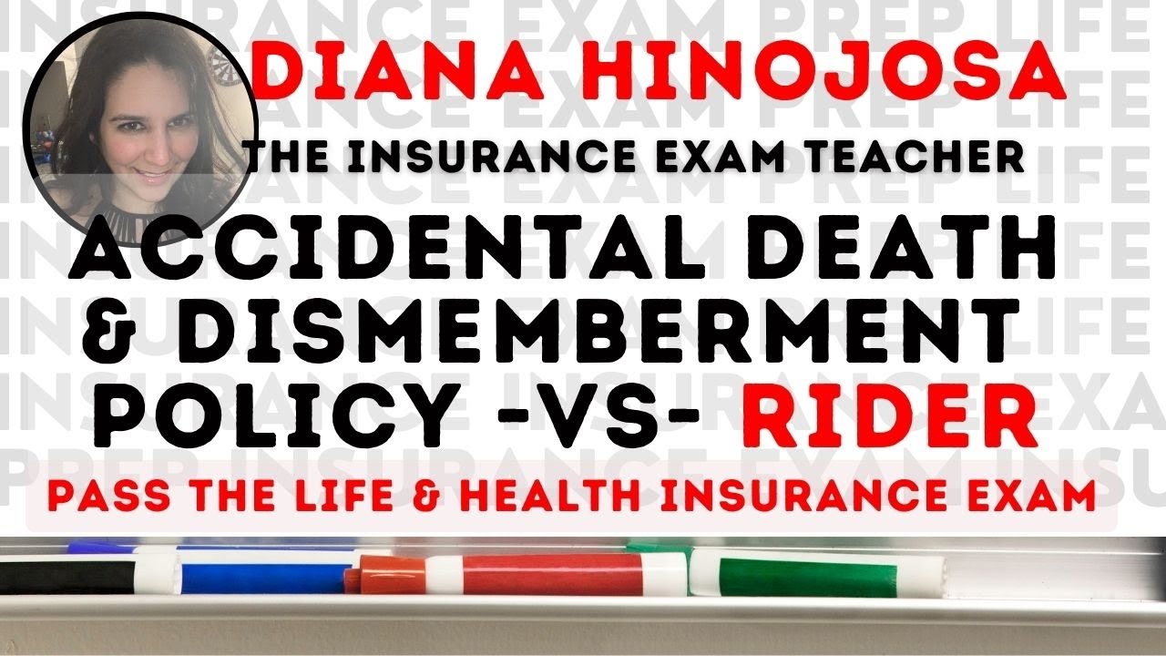Accidental Death and Dismemberment Policy and Rider - Insurance Exam Prep #insuranceexam #lifepolicy