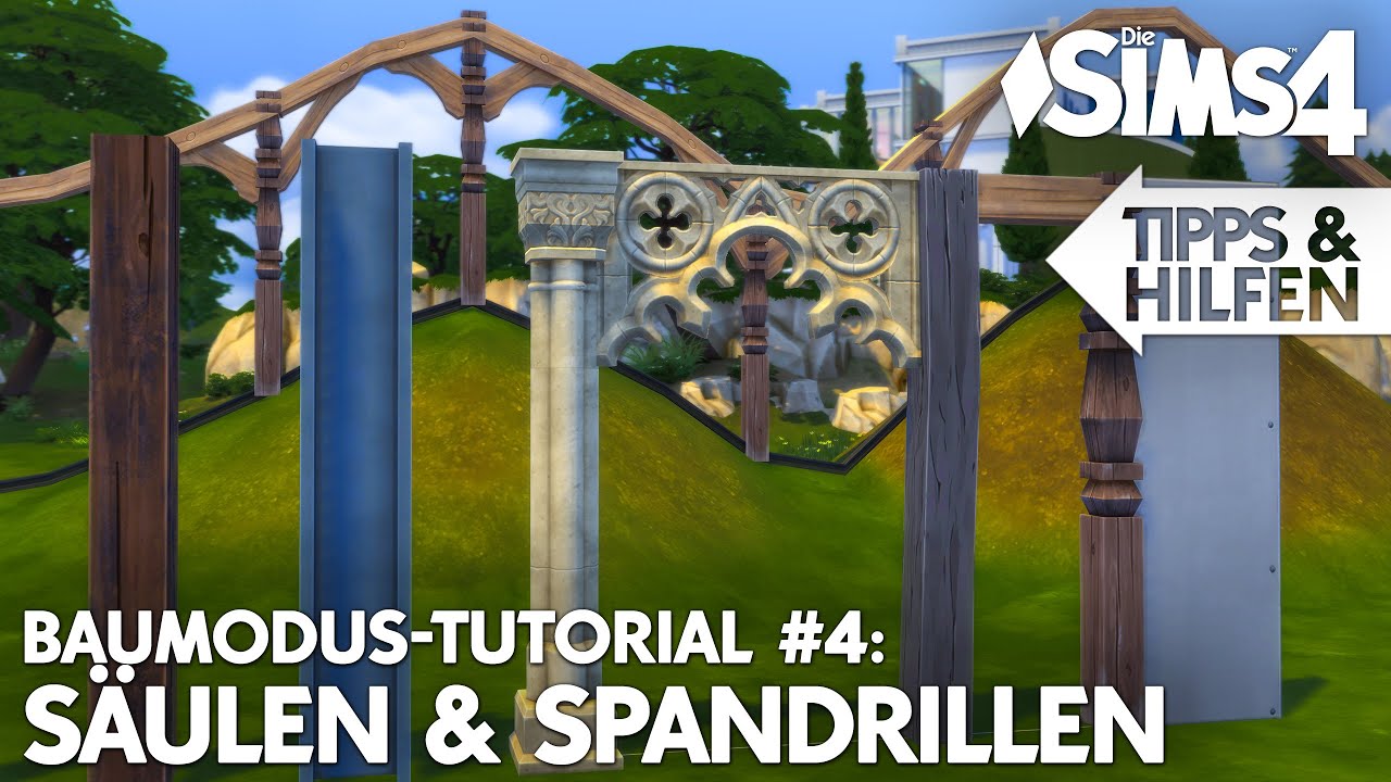 BESSER BAUEN #4: Säulen & Spandrillen | Die Sims 4 Bau-Modus Tools Tutorial mit Tipps