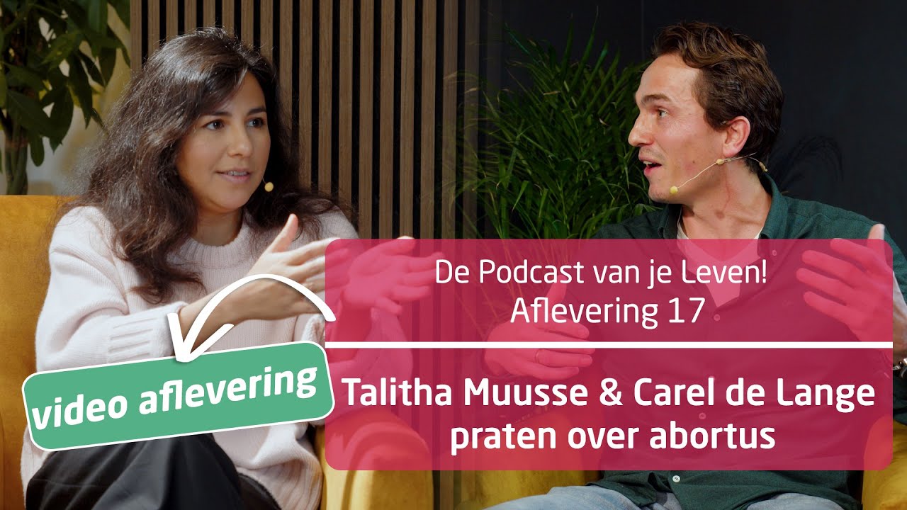 De Podcast van je leven #17 | Talitha Muusse & Carel de Lange praten over abortus