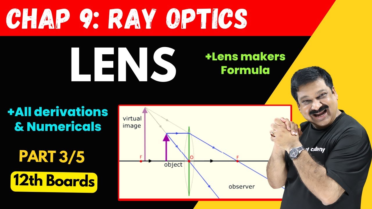 Lenses💥Lens makers Formula💥All derivations & Numericals 🎯Part 3/5 Chapter 9 Ray optics 💥 12 Physics