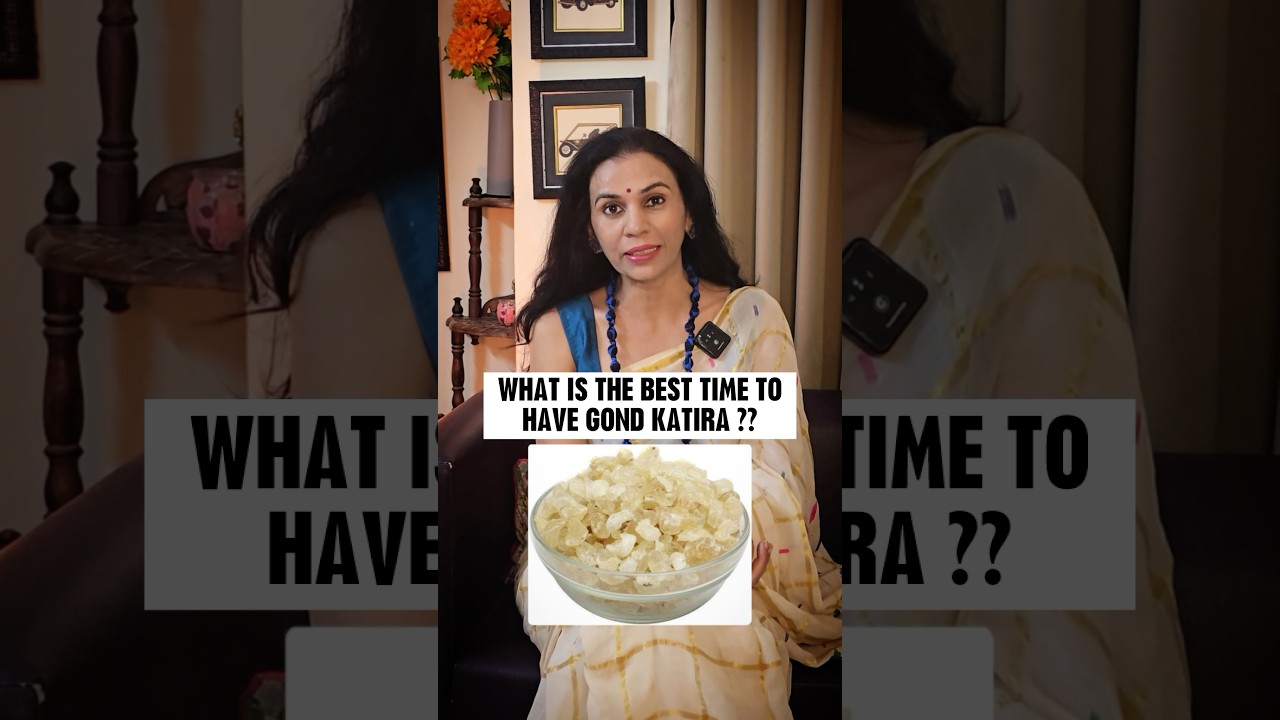 Best time to have Gond Katira | Gond Katira for summers | Gond Katira benefits #shorts #gondkatira