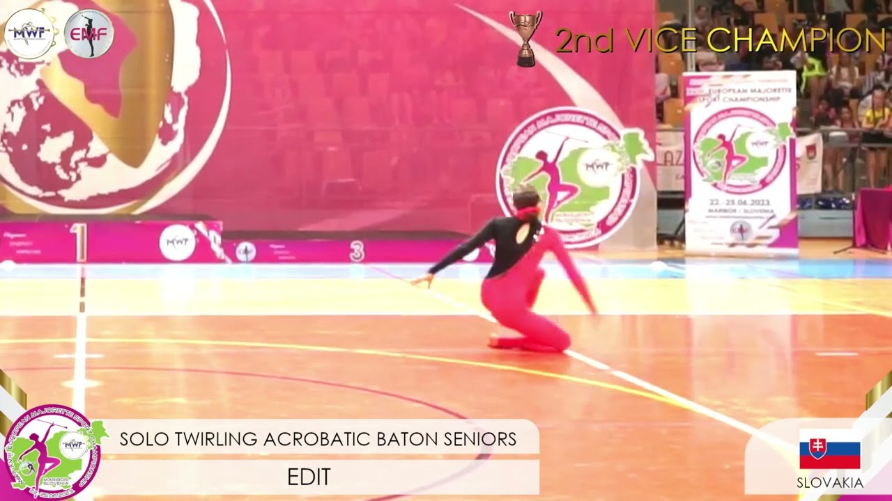 MWF/ 🏆 EUROPEAN 2nd VICE CHAMPION 2023. 🏆SOLO TWIRLING ACROBATIC SENIORS / EDIT- SK