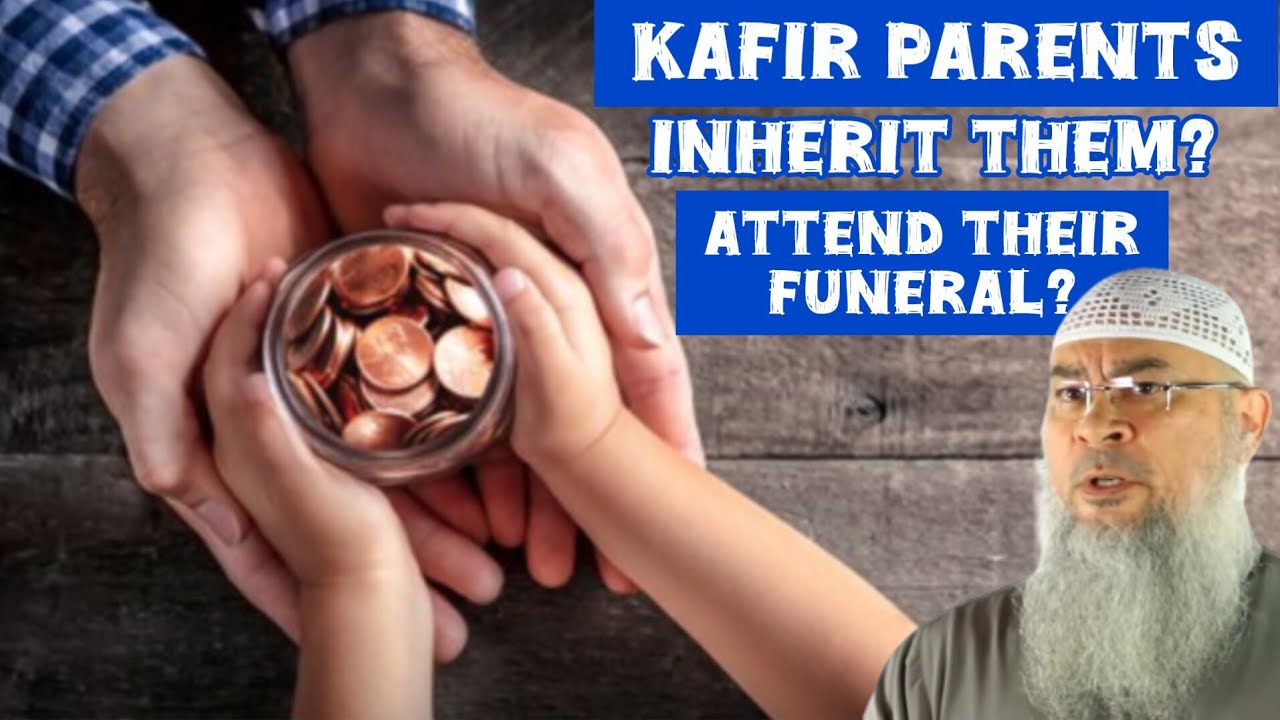 Can I inherit my kafir parents & can I attend their funeral? #Assim #kafir #assim assim al hakeem