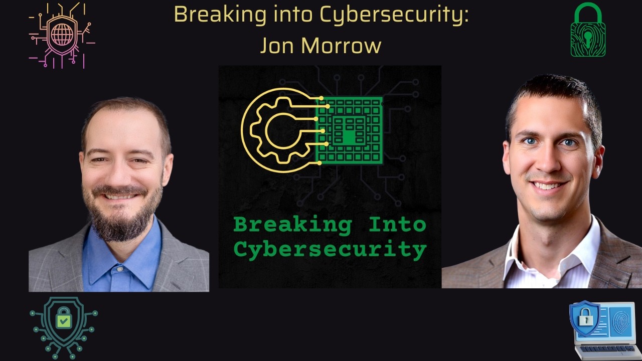 Coaching to Cyber: Transforming Skills Into a Cybersecurity Career with Jon Morrow