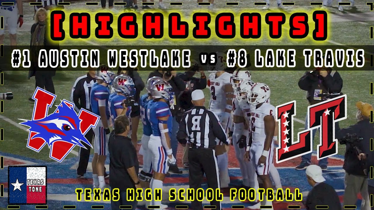 #1 Austin Westlake  vs #8 Lake Travis Football || [HIGHLIGHTS] [4K & HD]