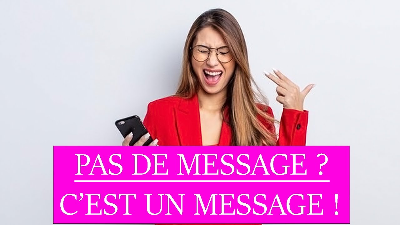 S'il Ne Vous Envoie Pas De Message, Il Vous Envoie Un Message ! 📱