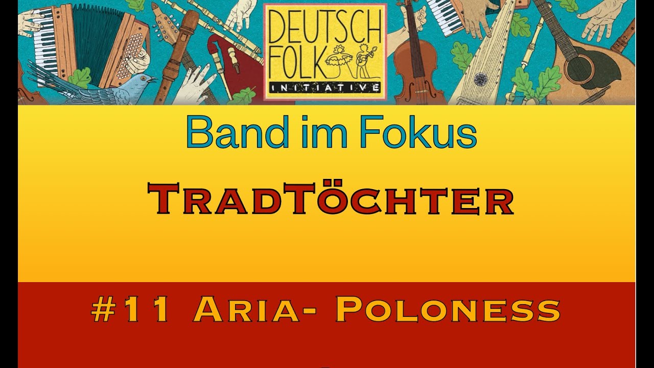 Band im Fokus - TradTöchter - Aria Poloness