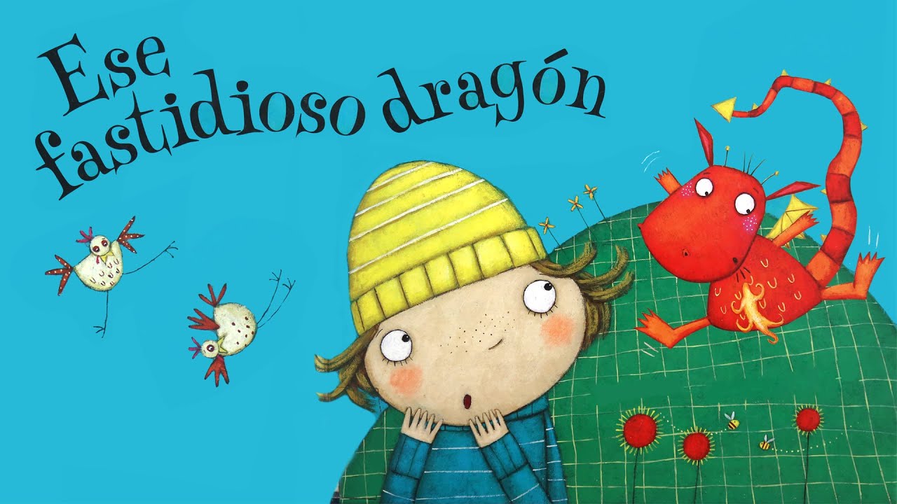 Ese fastidioso dragón 🐉 | Cuentos infantiles