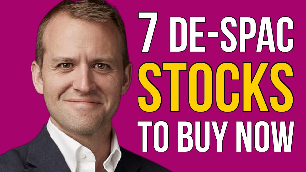 7 De-SPAC Stocks To Buy Now