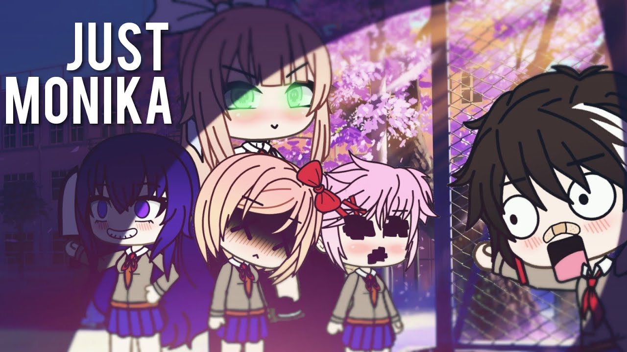 Just Monika |Gacha Life