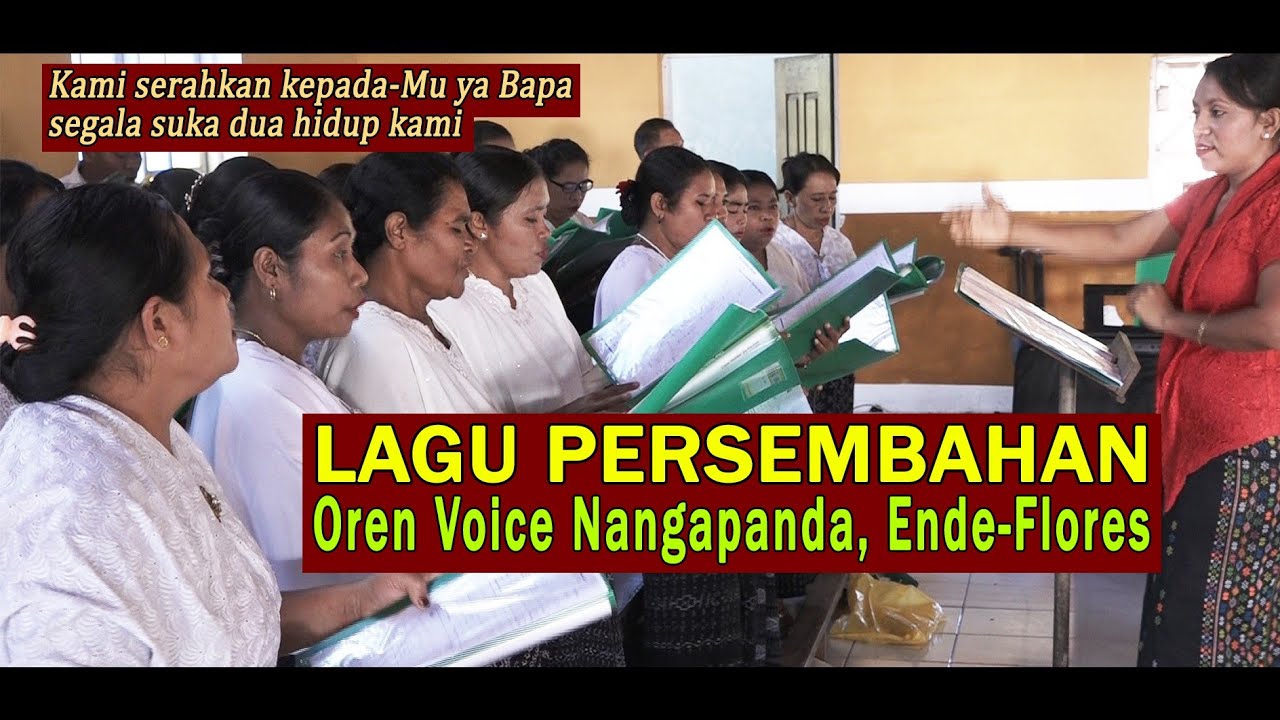 Tuhan, Kami Serahkan Suka Duka Hidup Kami👉OREN VOICE Nangapanda di Ende, Flores