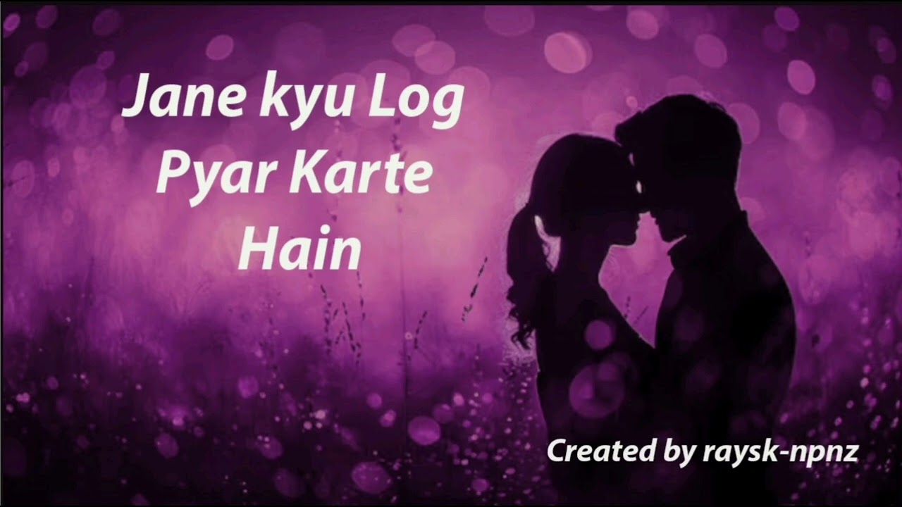 Jane Kyu Log Pyar Karte Hai latest hindi song 2026