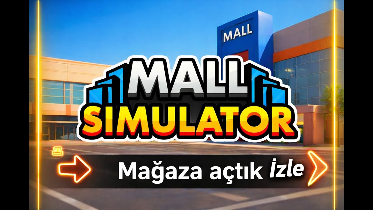 mall simülatör 1.bölüm