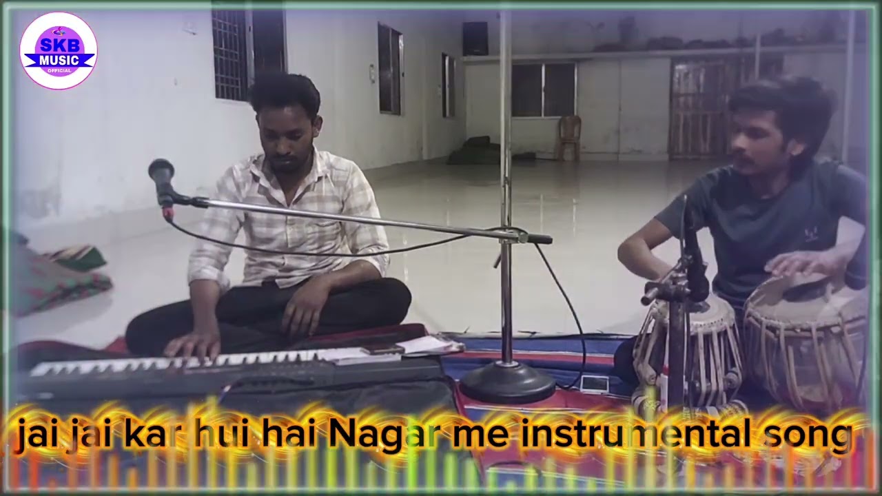 Instrumental song Jai Jai kar hui hai Nagar me 