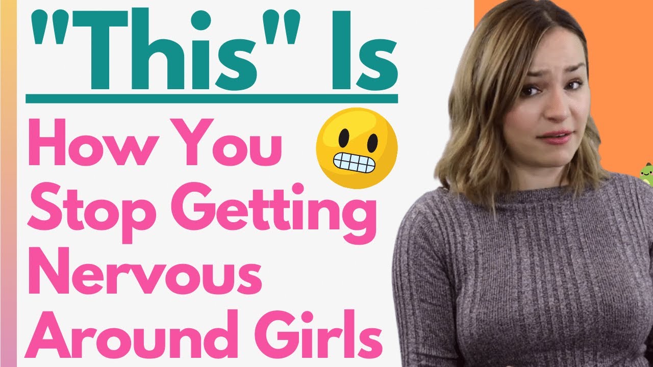 This Is How You Stop Getting Nervous Around Girls (Boost Confidence Approaching & Talking To Women)