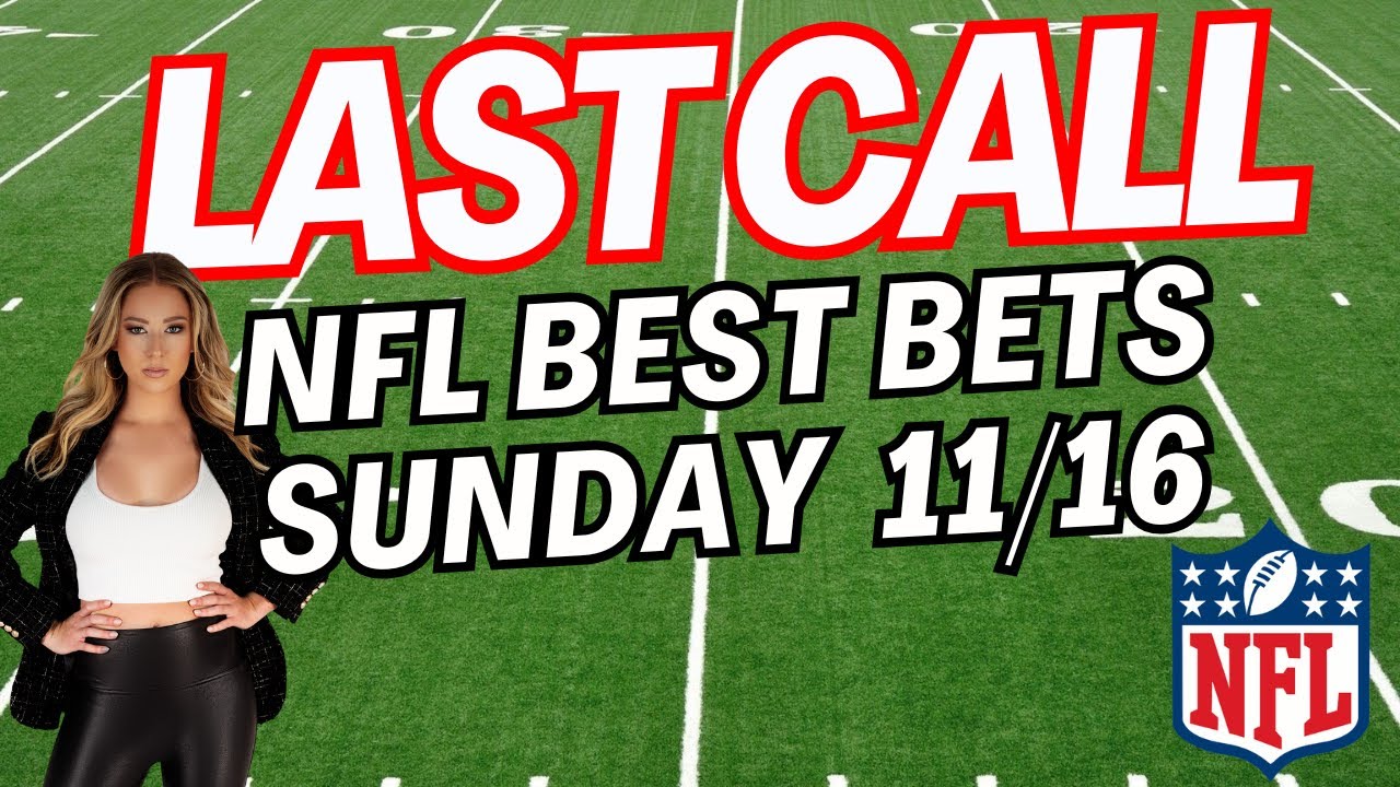 Last Call LIVE: NFL Week 11 Predictions, Picks & Best Bets | Sunday Morning Line Moves | November 16