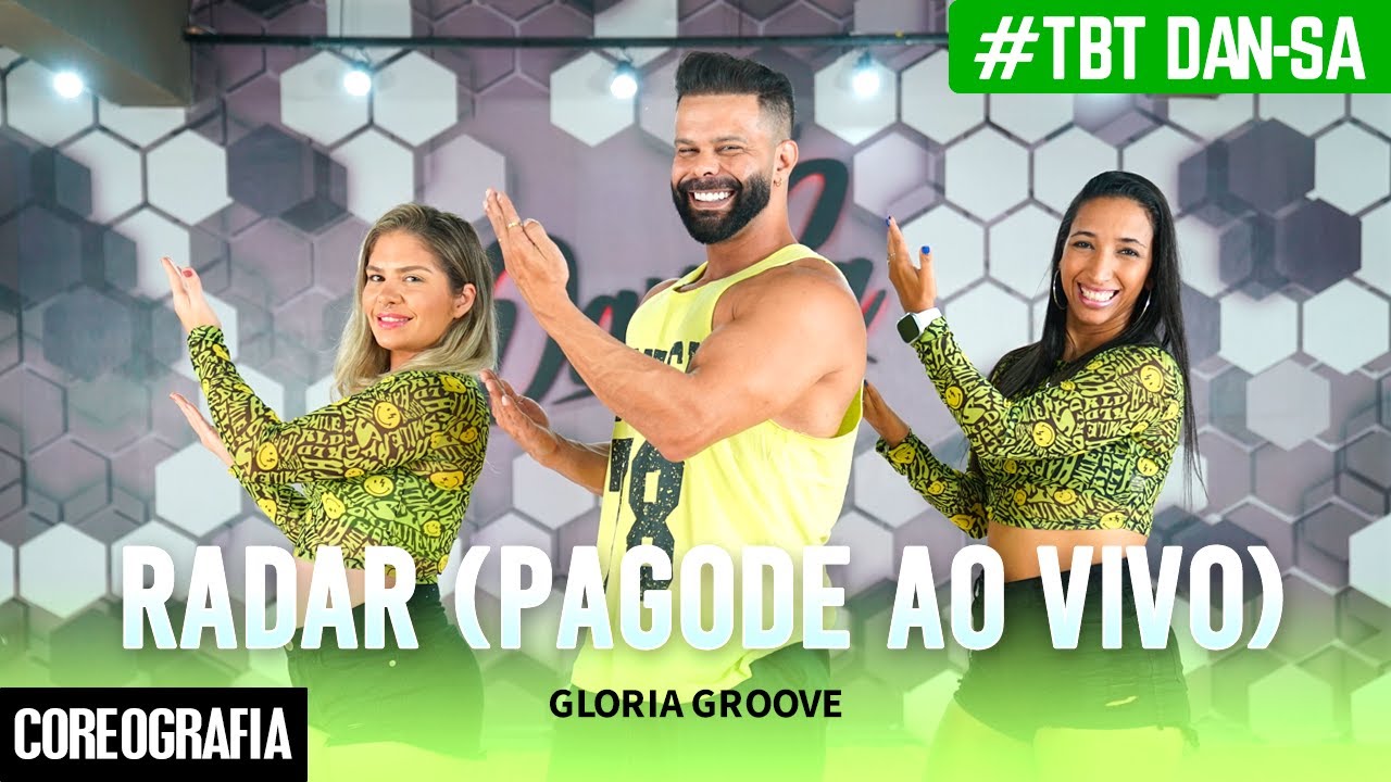 Radar (Pagode Ao Vivo) - Gloria Groove - #TBT Dan-Sa / Daniel Saboya (Coreografia)