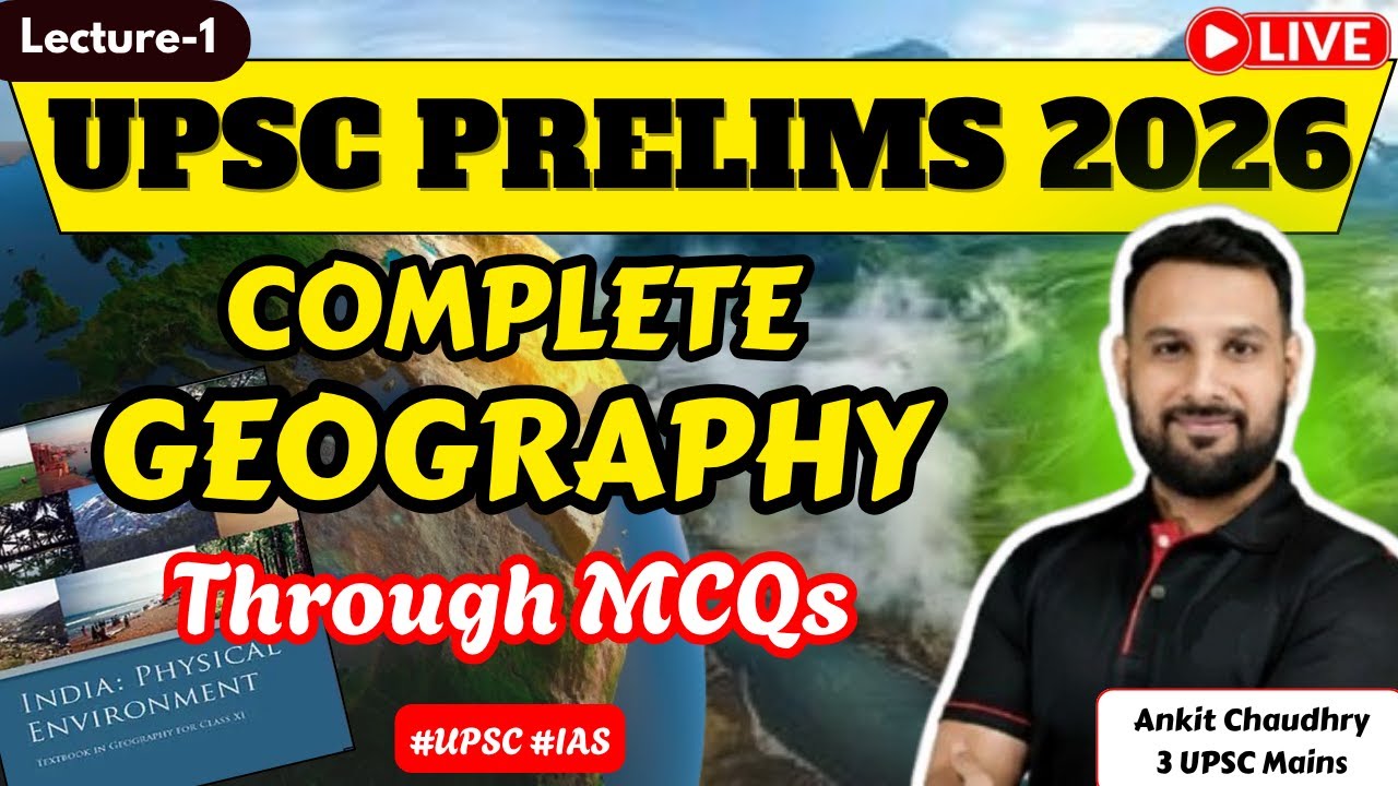 UPSC PRELIMS 2026: Complete Geography Through MCQs by Ankit Sir| Lecture - 1| NCERT & PYQs Based