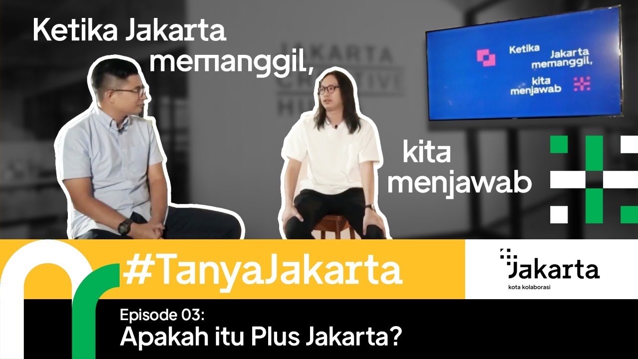 Apa itu Plus Jakarta? | #TanyaJakarta