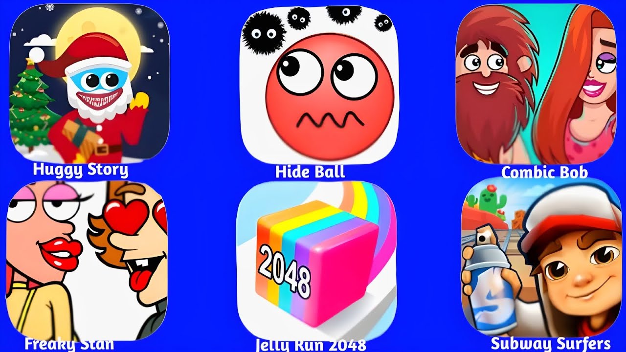Huggy Story, Hide Ball, Comic Bob, Freaky Stan, Jelly Run 2048, Subway Surfers 