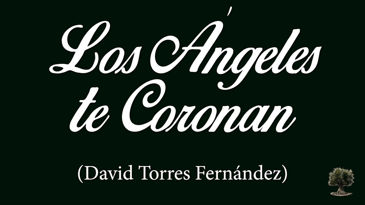 Los Ángeles te Coronan (David Torres Fernández)