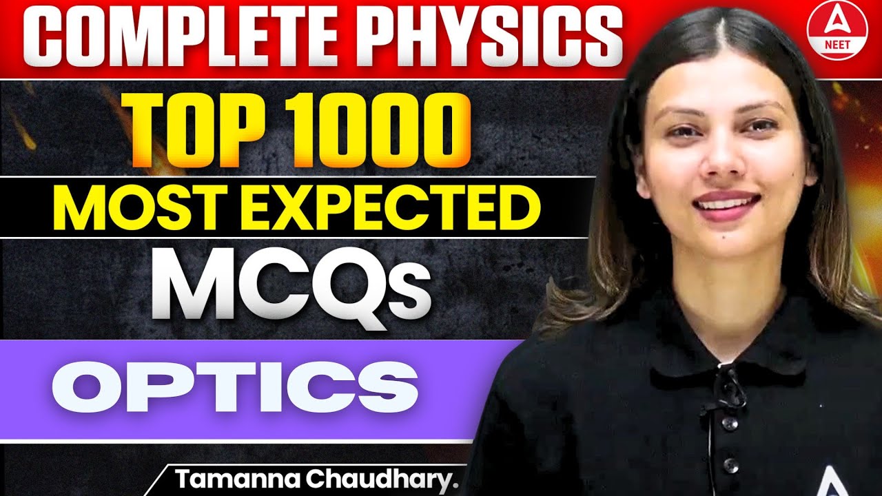 Optics : Class 12 Physics | Most Important Questions for NEET 2024-Tamanna Mam
