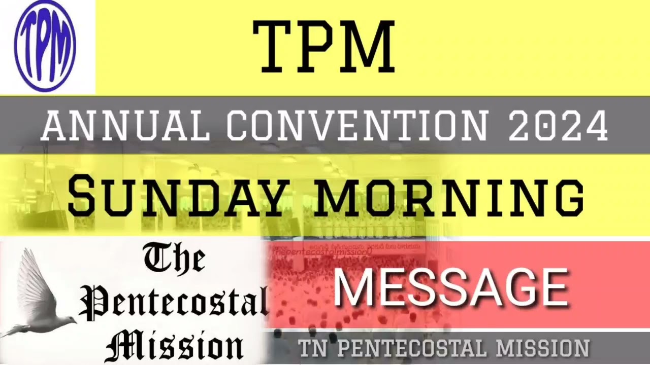 TPM CHENNAI CONVENTION MESSAGE | 2024| SUNDAY MORNING | Irumbuliur convention 2024| Tpm message