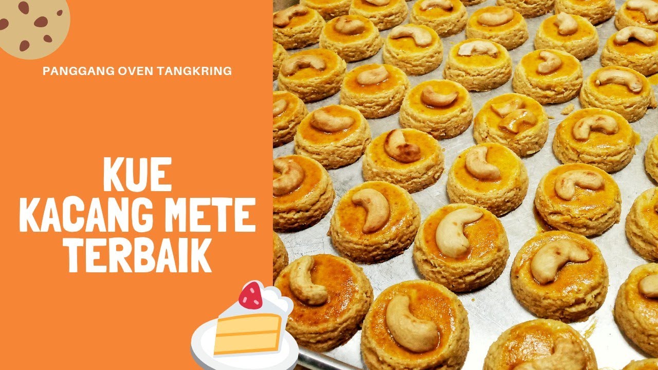 KUE KACANG METE YANG RENYAH LEMBUT KOKOH | Kue lebaran Asin Gurih