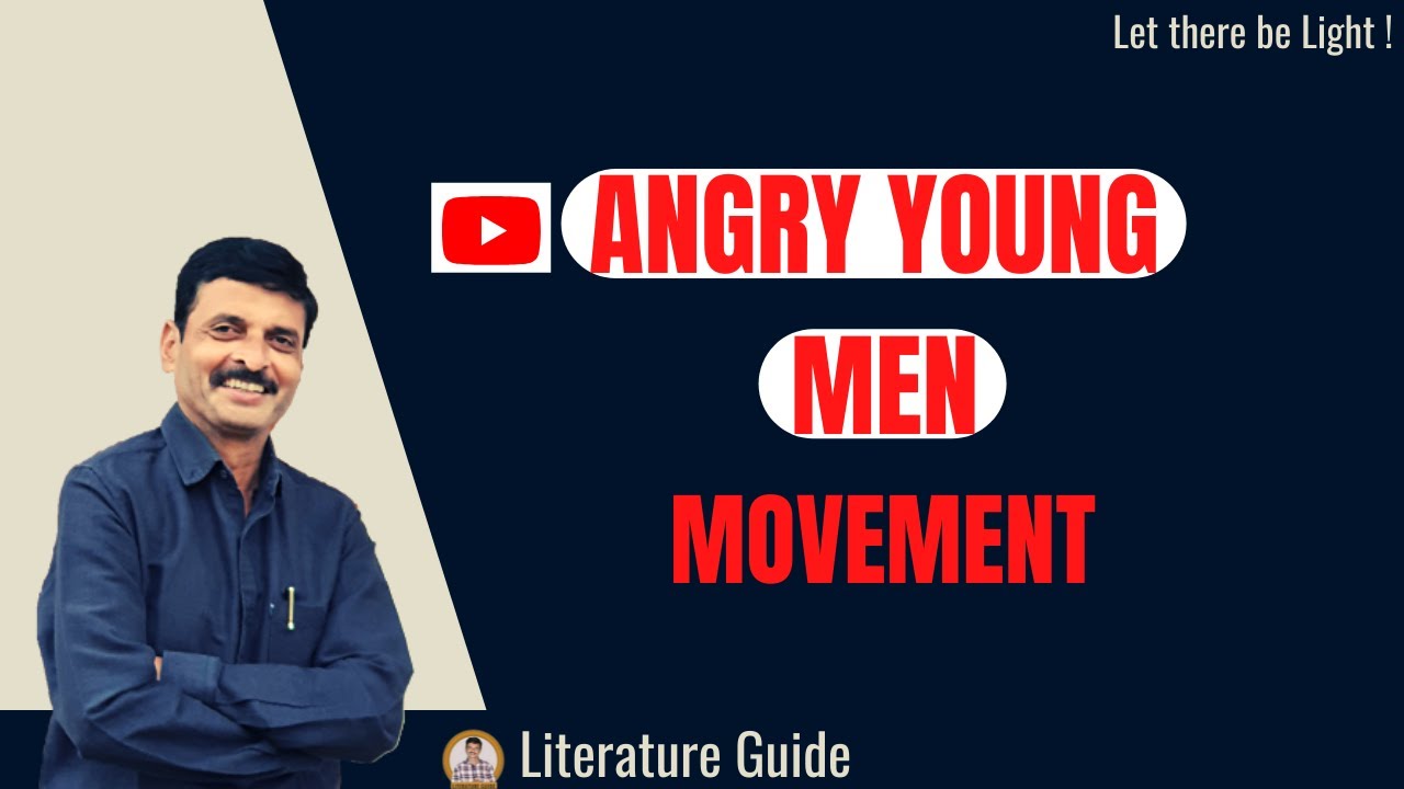 Angry Young Men Movement | Angry Young Men of the 1950s - Literature Guide