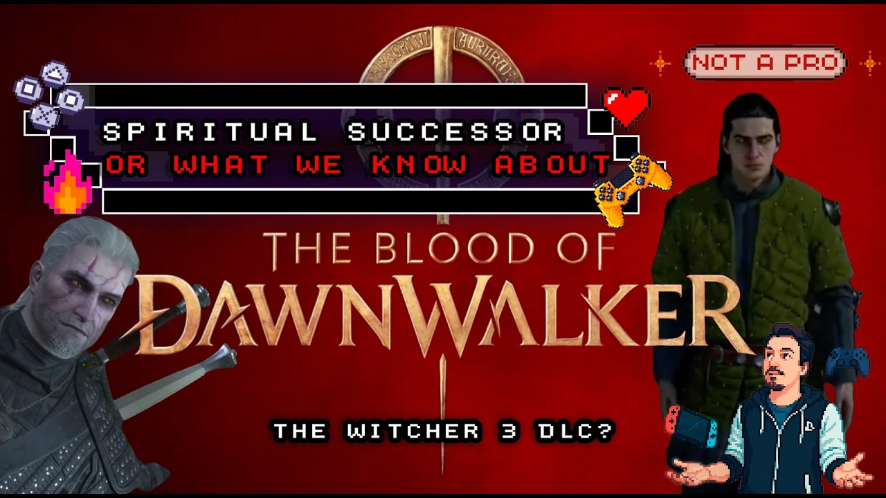 Blood of Dawnwalker Looks Like Witcher 3&hellip; But That&rsquo;s Not the Twist