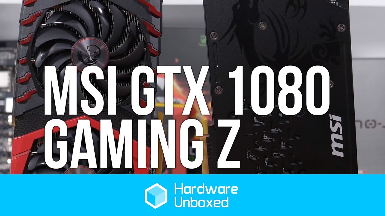 MSI GTX 1080 Gaming Z Review - MSI's flagship put to the test!