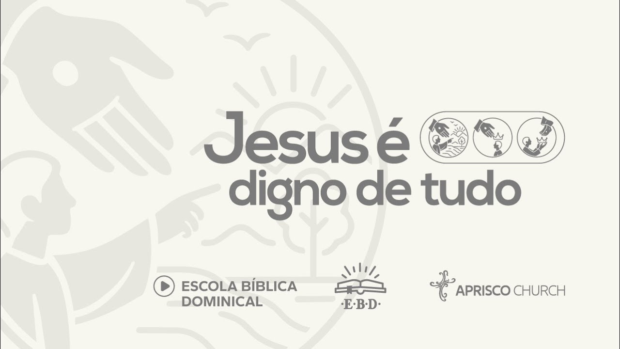 EBD - ESCOLA BÍBLICA DOMINICAL  | 22/02/2026