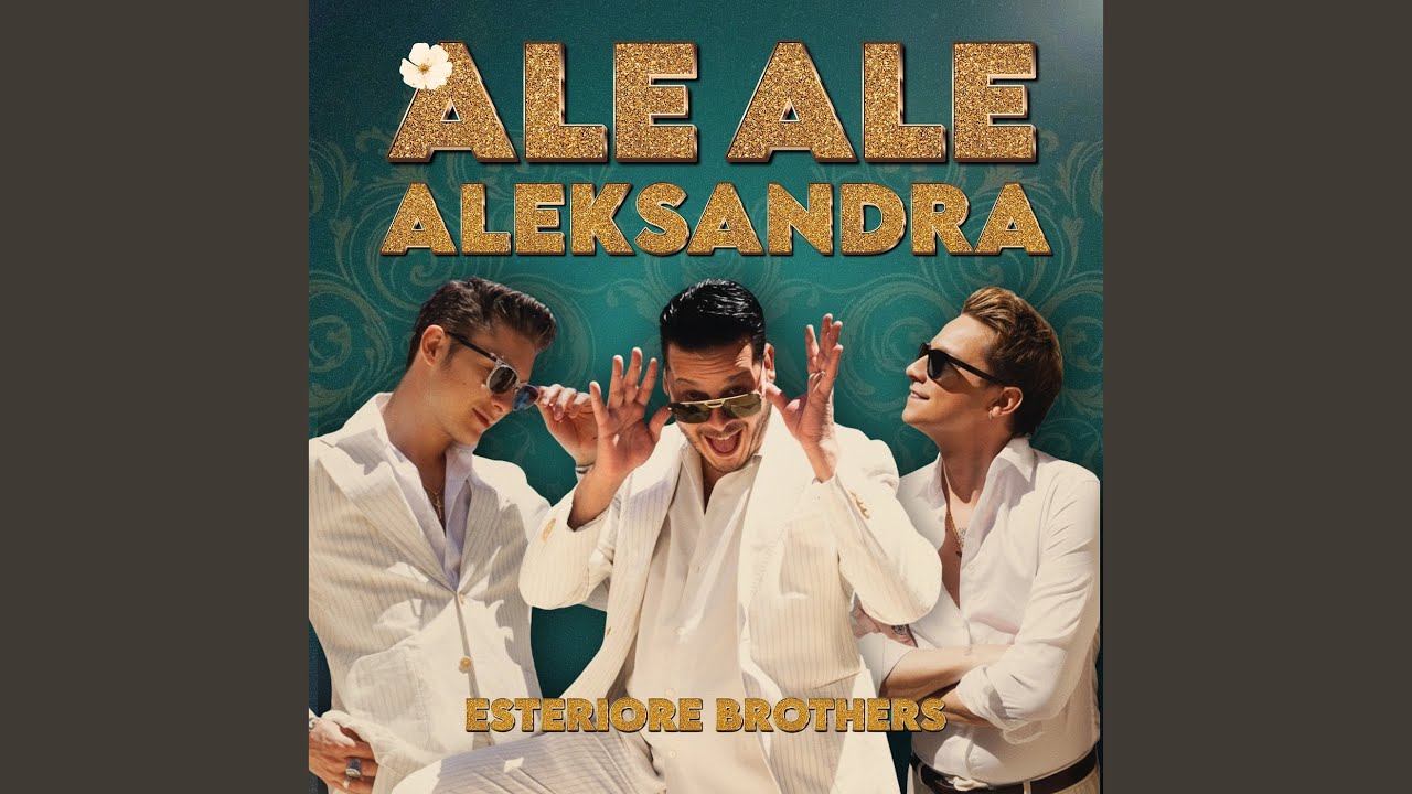 Ale Ale Aleksandra (Esteriore Brothers Version)