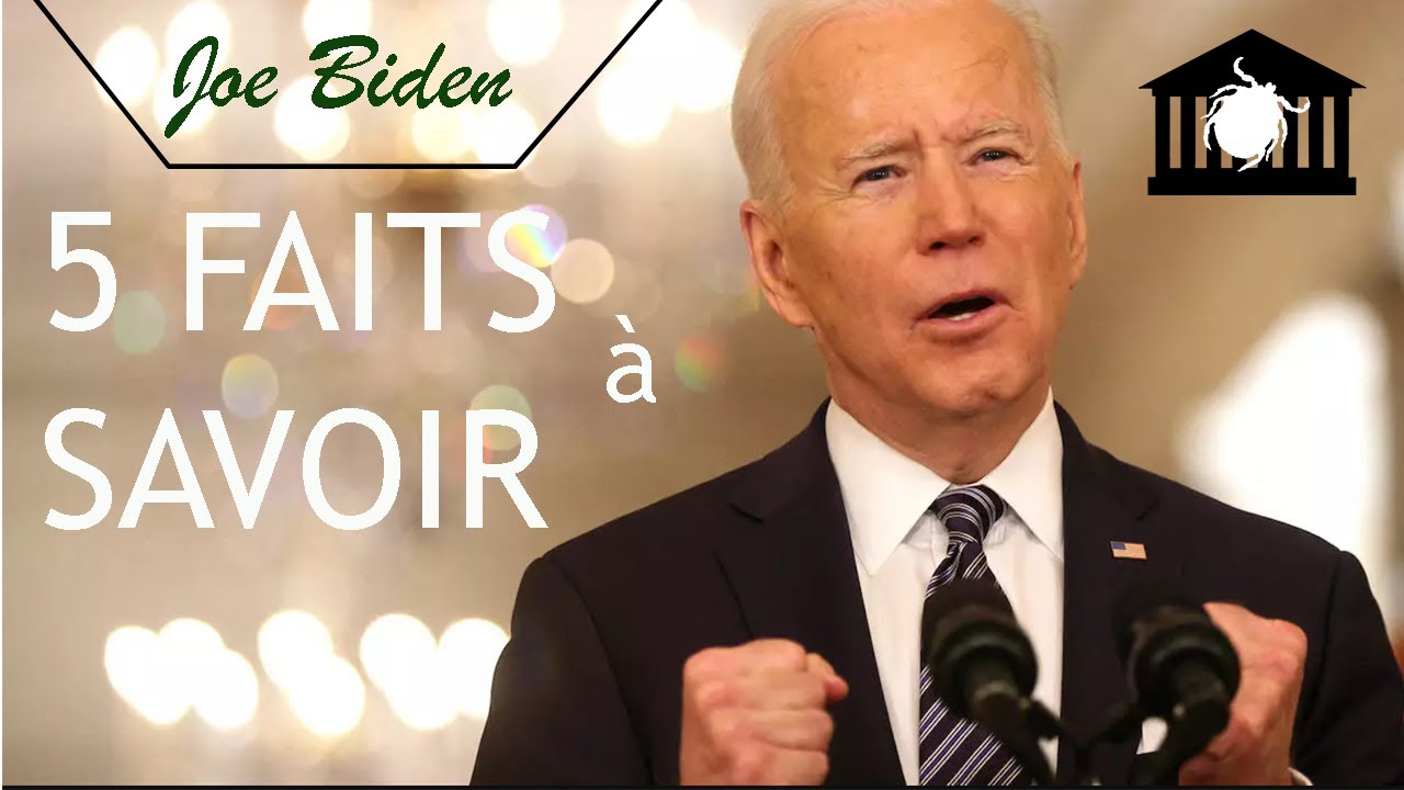 5 FAITS &agrave; savoir sur JOE BIDEN