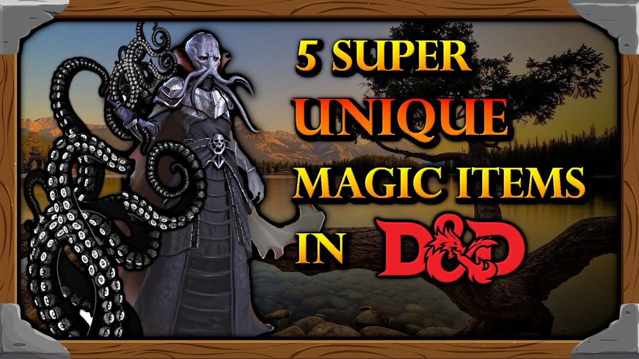 5 Unique Magic Items in Dungeons and Dragons 5e