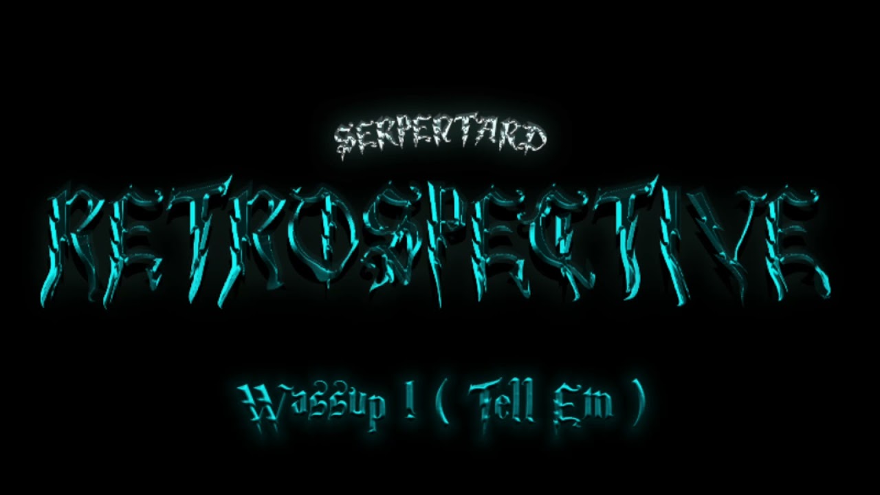 Namu Serpentard - Wassup ! ( Tell Em )