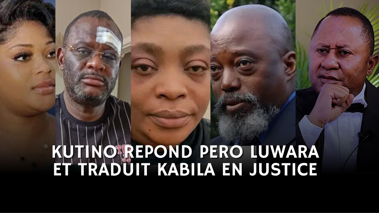 KUTINO REPOND PERO LUWARA ET TRADUIT KABILA EN JUSTICE.