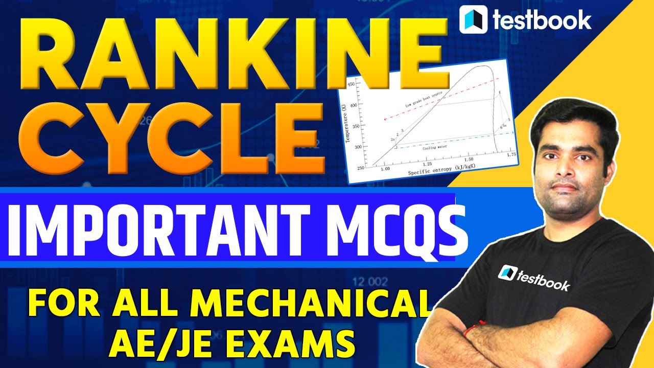Rankine Cycle MCQs for All Mechanical AE/JE Exam 2021 | Mechanical Concepts for all AE/JE Exam