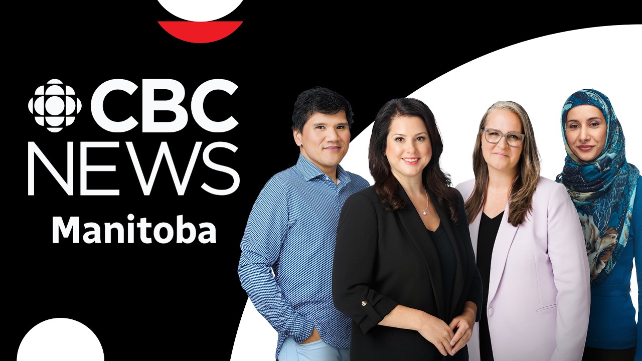 CBC News LIVE: Manitoba