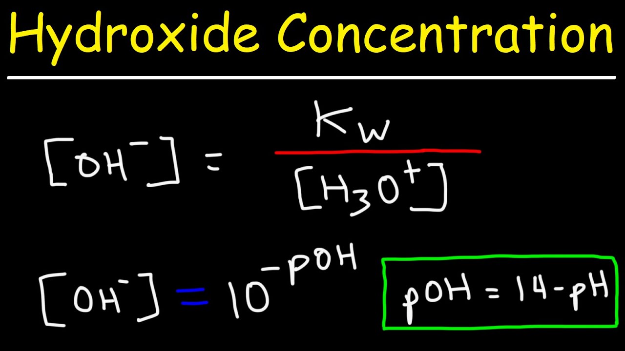How To Calculate The Hydroxide Ion Concentration | Chemistry
