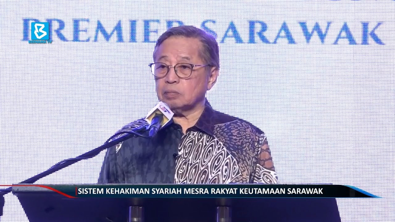 Sistem kehakiman Syariah mesra rakyat keutamaan Sarawak