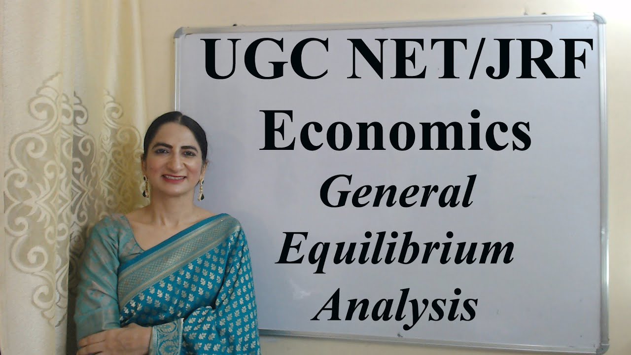 General Equilibrium Analysis - UGC NET/JRF in Economics