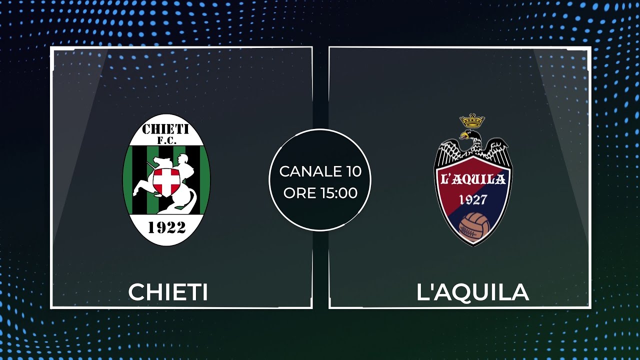 Chieti - L'Aquila IN DIRETTA E IN CHIARO SU RETE8 - Domenica 28 Settembre ore 15:00 (Promo Tv)