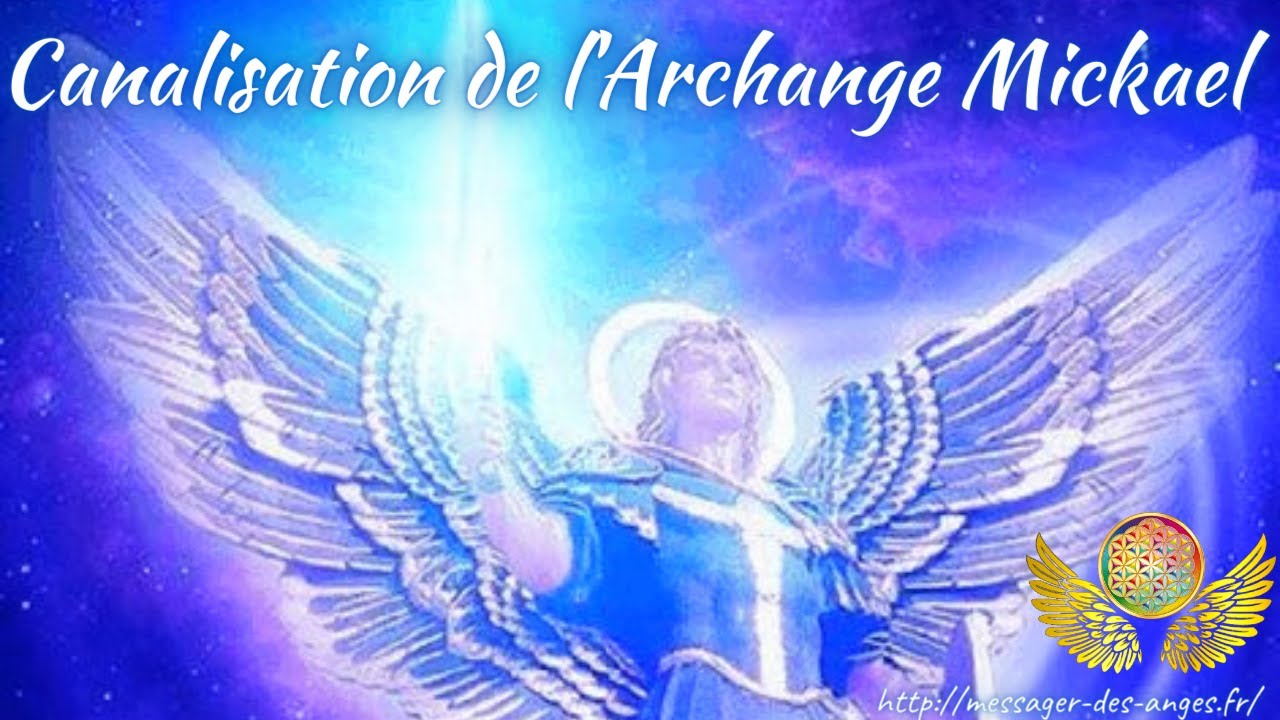 Canalisation de l'Archange Mickaël : Ce qui vous attend est une grande balade !