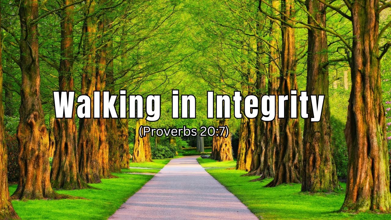 Walking in Integrity Proverbs 20:7 #father'sday#praiseandworshipsongs #newgospelsongs #sundayworship