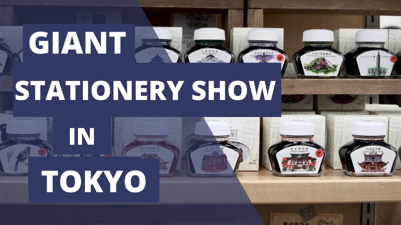 Giant Stationery Show in Tokyo (Inks! Pens! Paper! Haul!)