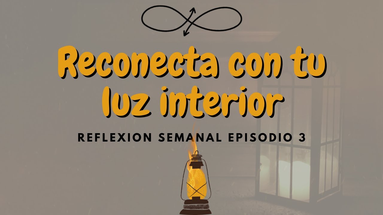 Tu luz interior nunca se apaga ✨ | Reflexi&oacute;n + Afirmaciones para reconectar contigo