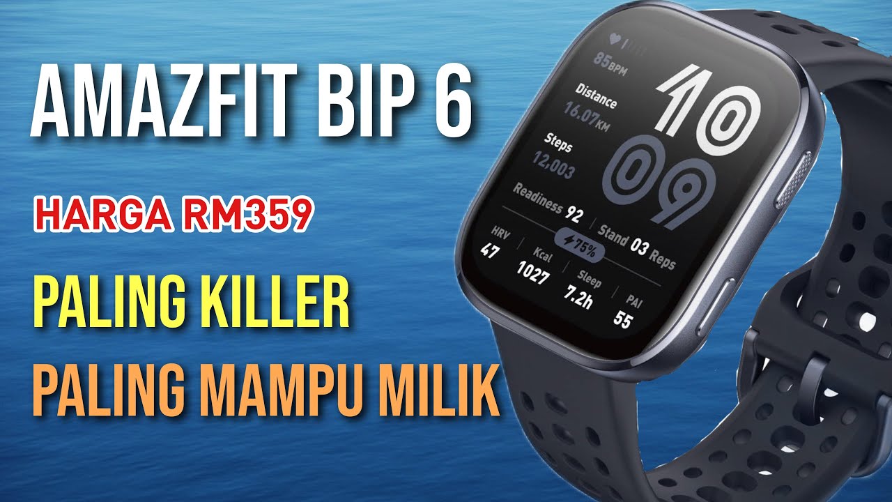 AMAZFIT BIP 6 | PALING KILLER 2025 & MAMPU MILIK