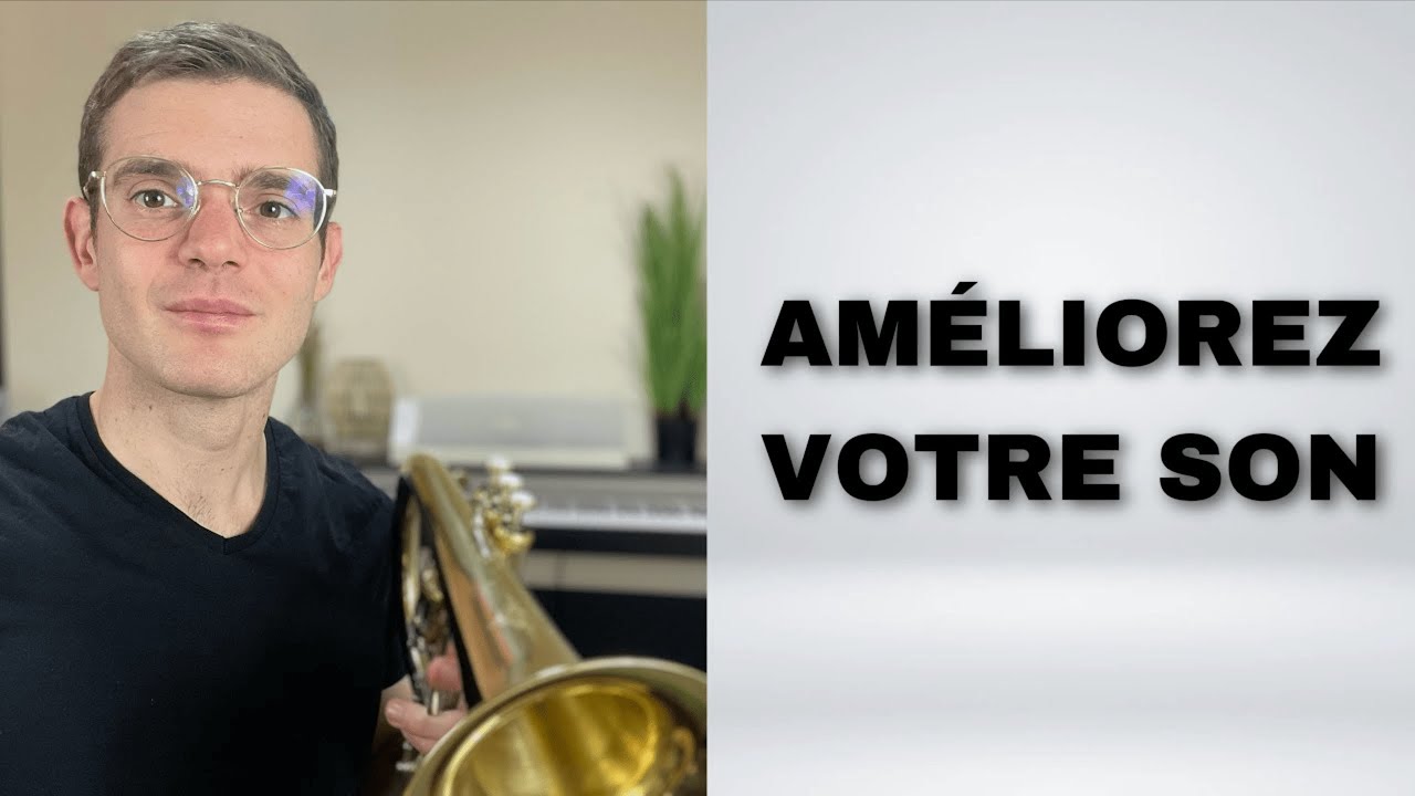 Comment améliorer votre son à la trompette ?